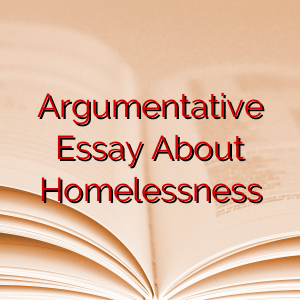 Argumentative Essay About Homelessness