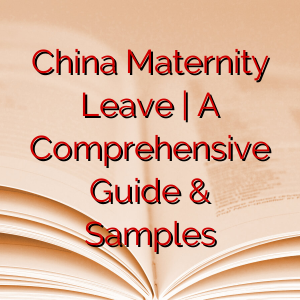 China Maternity Leave |  A Comprehensive Guide & Samples
