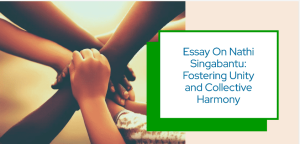 Essay about Nathi Singabantu: Fostering Unity and Collective Harmony
