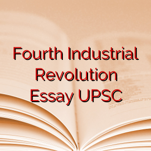 essay on industrial revolution 4 0 upsc