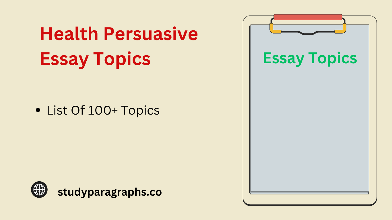 Persuasive Essay Topics about Health