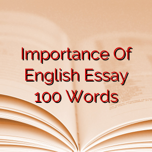 Importance Of English Essay 100 Words