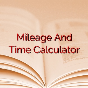 Mileage And Time Calculator