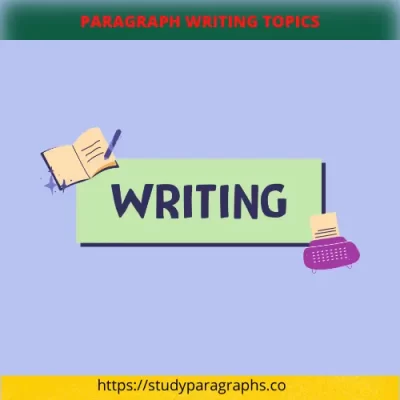 good topics for paragraph writing
