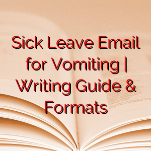 Sick Leave Email for Vomiting | Writing Guide & Formats
