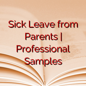 Sick Leave from Parents | Professional Samples