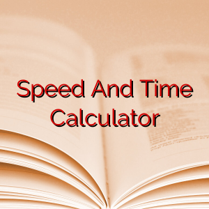 Speed And Time Calculator