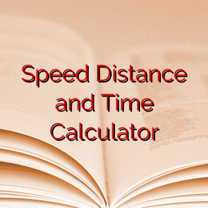 Speed Distance and Time Calculator