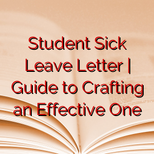 Student Sick Leave Letter | Guide to Crafting an Effective One