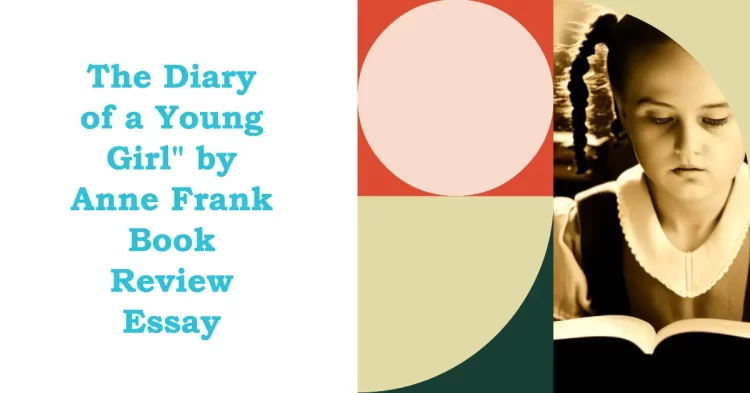 A Review Essay On The Diary of a Young Girl" by Anne Frank