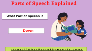 What-Part-of-Speech-Down