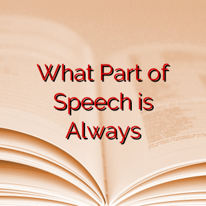 What Part of Speech is Always