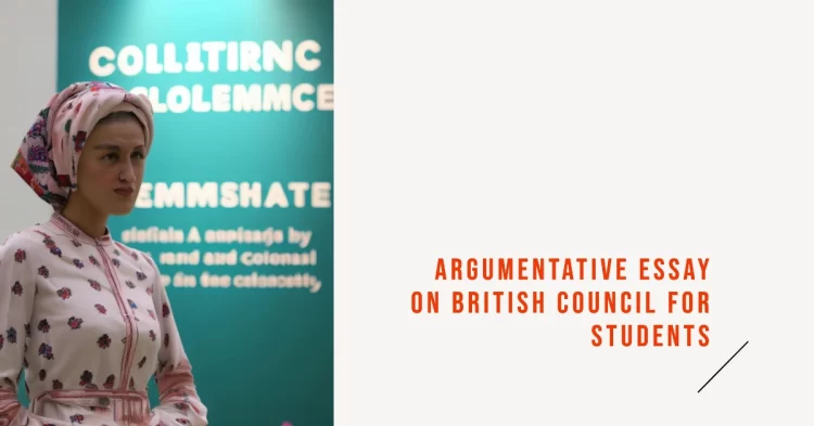 British Council Argumentative Essay 